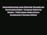 Read IntensivtÃ¤terinnen beim Diebstahl (EuropÃ¤ische Hochschulschriften / European University