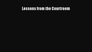 Read Book Lessons from the Courtroom ebook textbooks