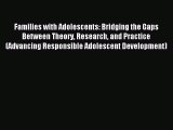 Read Families with Adolescents: Bridging the Gaps Between Theory Research and Practice (Advancing