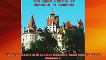 Free PDF Downlaod  The Bran  Castle of Dracula in Romania Adult Coloring Book Volume 1 READ ONLINE