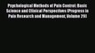 Read Psychological Methods of Pain Control: Basic Science and Clinical Perspectives (Progress