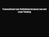 Read Book Transnational Law: Rethinking European Law and Legal Thinking ebook textbooks