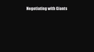 Read Book Negotiating with Giants ebook textbooks