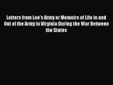Download Letters from Lee's Army or Memoirs of Life in and Out of the Army in Virginia During