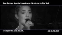 Martija Stanojkovic & Sam Smith - Writing's On The Wall