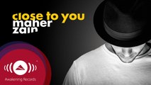 Maher Zain - Close To You | ماهر زين (Official Audio 2016)