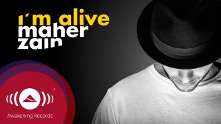 Maher Zain - I'm Alive, with Atif Aslam | ماهر زين (Audio 2016)