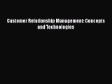 Download Customer Relationship Management: Concepts and Technologies PDF Free