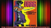 READ book  Drag A History of Female Impersonation in the Performing Arts Full Free
