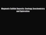 Download Magmatic Sulfide Deposits: Geology Geochemistry and Exploration PDF Online