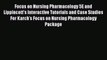 Read Focus on Nursing Pharmacology 5E and Lippincott's Interactive Tutorials and Case Studies