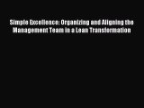 [PDF] Simple Excellence: Organizing and Aligning the Management Team in a Lean Transformation