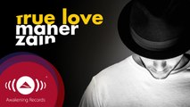 Maher Zain - True Love | ماهر زين (Official Audio 2016)