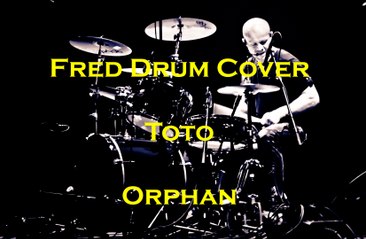 Toto - Orphan - Drum Cover by Fred Ameline