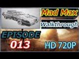 Mad Max Gameplay Walkthrough Part 13
