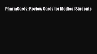 Download PharmCards: Review Cards for Medical Students Ebook Online