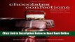 Read Chocolates and Confections: Formula, Theory, and Technique for the Artisan Confectioner 2nd
