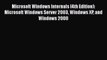 Download Book Microsoft Windows Internals (4th Edition): Microsoft Windows Server 2003 Windows