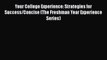 [Online PDF] Your College Experience: Strategies for Success/Concise (The Freshman Year Experience