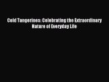 Read Cold Tangerines: Celebrating the Extraordinary Nature of Everyday Life Ebook Free