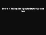 Read Double or Nothing: The Flying Fur Buyer of Anahim Lake Ebook Free