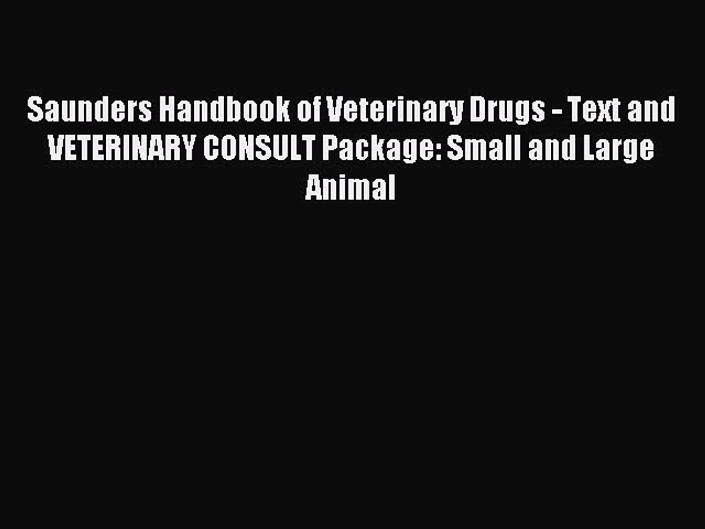 ⁣Read Saunders Handbook of Veterinary Drugs - Text and VETERINARY CONSULT Package: Small and