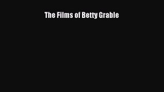 Read The Films of Betty Grable Ebook Online