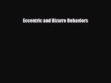 Read Books Eccentric and Bizarre Behaviors E-Book Free
