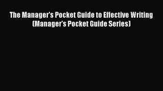 Read The Manager's Pocket Guide to Effective Writing (Manager's Pocket Guide Series) Ebook