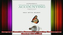 READ FREE FULL EBOOK DOWNLOAD  Horngrens Financial  Managerial Accounting The Managerial Chapters 4th Edition Full EBook