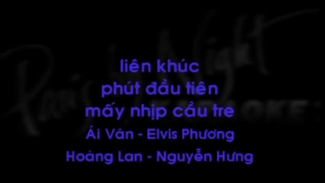 Karaoke LK Phút Đầu Tiên & Mấy Nhịp Cầu Tre - Nguyễn Hưng, Hoàng Lan & Elvis Phương, Ái Vân