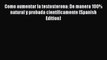 [PDF] Como aumentar la testosterona: De manera 100% natural y probada cientÃ­ficamente (Spanish