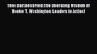 Download Then Darkness Fled: The Liberating Wisdom of Booker T. Washington (Leaders in Action)