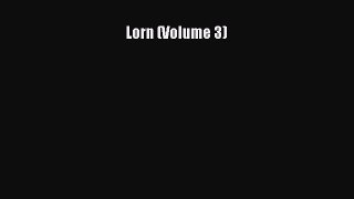Download Book Lorn (Volume 3) Ebook PDF