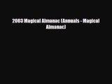 Read Books 2003 Magical Almanac (Annuals - Magical Almanac) E-Book Free