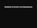 Read Handbook Of Geriatric Care Management Ebook Free