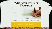 read now  240 Writing Topics with Sample Essays 120 Writing Topics