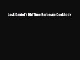 [PDF] Jack Daniel's Old Time Barbecue Cookbook Read Full Ebook