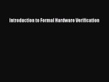 Read Introduction to Formal Hardware Verification Ebook Free
