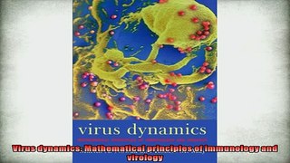 FREE PDF  Virus dynamics Mathematical principles of immunology and virology  DOWNLOAD ONLINE