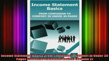 DOWNLOAD FREE Ebooks  Income Statement Basics From Confusion to Comfort in Under 30 Pages Financial Statement Full Ebook Online Free