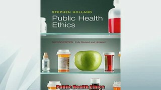 FREE PDF  Public Health Ethics READ ONLINE