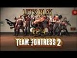 Let's Play Team Fortress 2 Ep. 4 Medic Power!