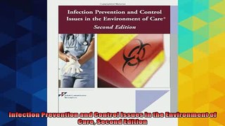 EBOOK ONLINE  Infection Prevention and Control Issues in the Environment of Care Second Edition  DOWNLOAD ONLINE