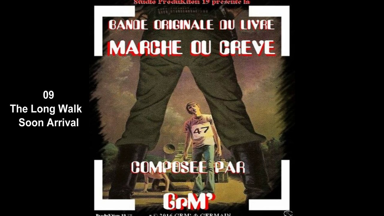09 - The Long Walk Soon Arrival