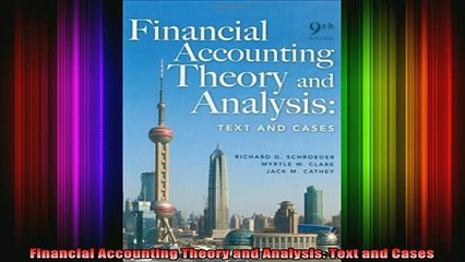 DOWNLOAD FREE Ebooks  Financial Accounting Theory and Analysis Text and Cases Full EBook