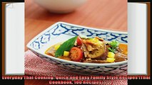 favorite   Everyday Thai Cooking Quick and Easy Family Style Recipes Thai Cookbook 100 Recipes