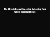 Read The 4 Disciplines of Execution: Achieving Your Wildly Important Goals PDF Free
