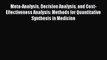 [Read] Meta-Analysis Decision Analysis and Cost-Effectiveness Analysis: Methods for Quantitative