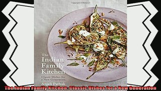 favorite   The Indian Family Kitchen Classic Dishes for a New Generation